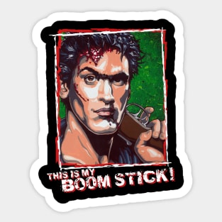Ash from The Evil Dead BOOMSTICK version Sticker